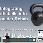 Integrating Kettlebells into Shoulder Rehabilitation